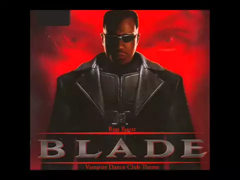Download MP3 Blade - Vampire Dance Club Theme (Bass Boost BilloshPL)