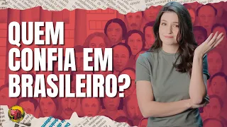 Quanto custa viver num país onde ninguém confia em ninguém?