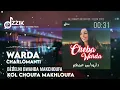 Warda Charlomanti 2022 - Kol Choufa Makhloufa Avec Didou Chitous • ( Exclu Dzzik 2022 )