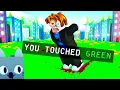 Pet Simulator X BUT you CAN T touch the color GREEN