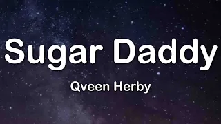 Qveen Herby SUGAR DADDY Lyrics Tiktok Song He Love Me He Give Me All His Money 
