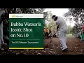 Bubba Watson s Incredible Wedge Shot on No 10 Masters Tournament