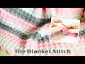 How to Crochet the Blanket Stitch EASY Crochet Tutorial