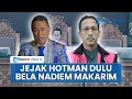 Lagu Dulu sampai Mohon Ketemu Prabowo, Hotman Paris Sindir Keras Nadiem seusai Didepak: Ogah Klien Pelit