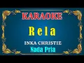Download Lagu RELA - Inka Christie [ KARAOKE HD ] Nada Pria