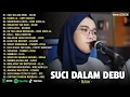 Download Lagu KUMPULAN LAGU INDAH YASTAMI FULL ALBUM TERBARU SUCI DALAM DEBU, ISABELLA, SANDIWARA CINTA