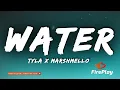 Tyla x Marshmello - Water (Lyrics)