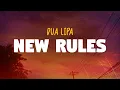 Lagu Dua Lipa - New Rules (Lyrics)
