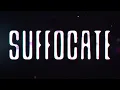 LANDMVRKS - Suffocate (Lyric Video)