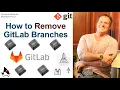 Remove Git Branches from GitLab