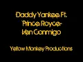 Ven Conmigo - Daddy Yankee Ft. Prince Royce - YMP (Official Lyrics) HD