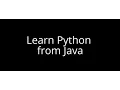 Learn Python in 60 Minutes from Java