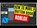 Roblox Studio How to make a simple button door