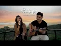 Download Lagu BAHAYA - ARSY WIDIANTO FEAT TIARA ANDINI | Cover by Nabila Maharani