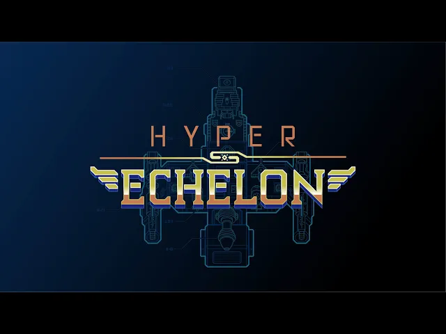 Hyper Echelon Release Trailer