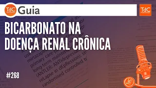 Episódio 268: BICARBONATO NA DOENÇA RENAL CRÔNICA