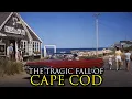 Why Nobody Wants to Visit Cape Cod Anymore