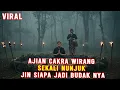 Download Lagu AJIAN CAKRA WIRANG Ilmu Warisan Leluhur yang MENGUNCI JIN PENGHISAP RAGA
