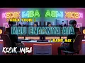 Download Lagu KECIK IMBA - Mau EnakNya Aja ( BandMix )