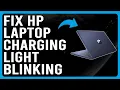 How To Fix Charging Light Blinking On HP Laptop Understand The Meaning Causes And The Solutions