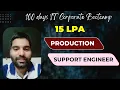 Production Support Engineer 15 LPA Salary 100 Days IT Corporate Bootcamp