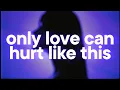Paloma Faith - Only Love Can Hurt Like This 💜 (slowed \u0026 reverb)