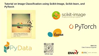 Matt Litz - Tutorial on Image Classification using Scikit-Image Scikit-learn and PyTorch