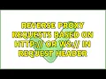 Reverse proxy requests based on http or ws in request header