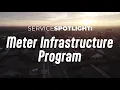 ServiceSPOTLIGHT Meter Infrastructure Program