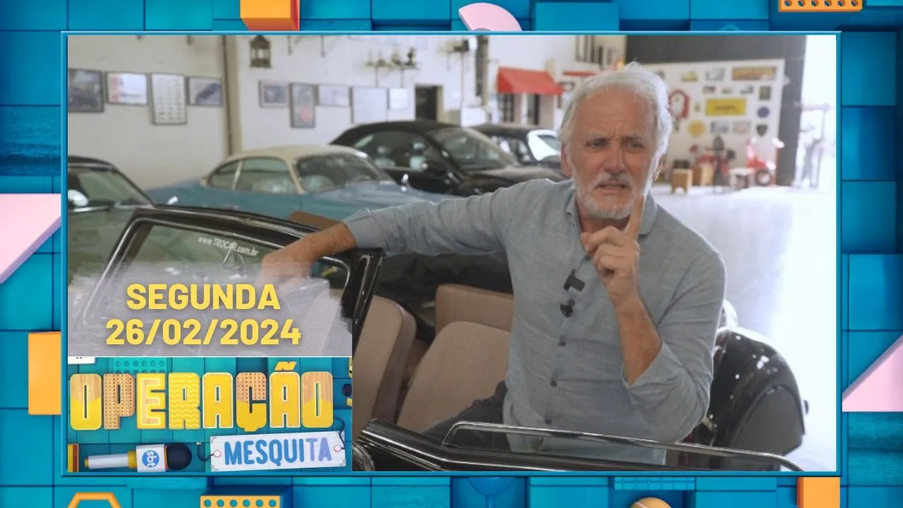 Operação Mesquita 26/02/2024 - Oficina de Restauração de Carros (Estreia Temporada 2024)