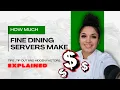 How Much Money Do Fine Dining Servers REALLY Make REALISTIC Tips Hidden Factors Explained