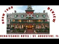 Renaissance St Augustine FL Historic Hotel Room Tour Review