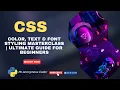 CSS Color Text Font Styling Masterclass Ultimate Guide for Beginners