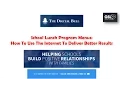 School Lunch Program Menus How To Use The Internet To Deliver Better Results