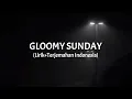 Download Lagu Gloomy Sunday - Billie Holiday (Lirik+Terjemahan Indonesia)