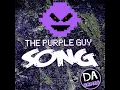 FNAF 3 Song (I'mThe Purple Guy) - DAGames