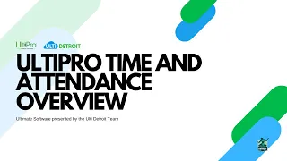 UltiPro Time and Attendance Overview
