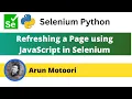 Refreshing a web page using JavaScript in Selenium Selenium Python