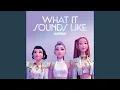 Download Lagu What It Sounds Like