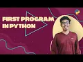 3 First Program in Python Python Malayalam Tutorial