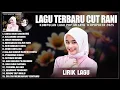 CINTA DARI SEBERANG - CUT RANI FULL ALBUM PILIHAN TERBAIK 2025 (LIRIK) LAGU POP MELAYU TERBARU 2025