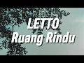Lagu Letto - Ruang Rindu (Lirik)