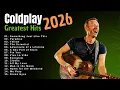 Lagu Coldplay Greatest Hits 2026 💿 Best Songs Playlist ❤️❤️