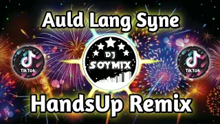 Download Auld Lang Syne ( HandsUp Remix ) Dj SoyMix - New Year Disco Party MP3