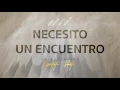 Lagu Necesito Un Encuentro - Encuéntranos Espíritu Santo | New Wine