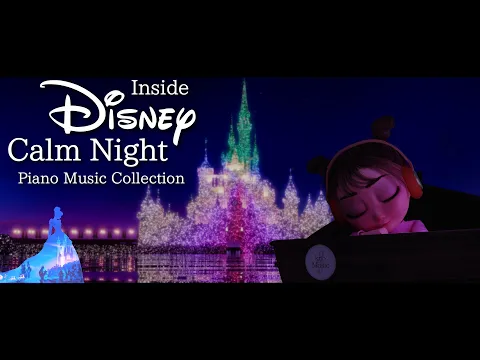 Download MP3 Disney Inside Dream Piano Music Collection for Deep Sleep and Soothing 2023(No Mid-roll Ads)