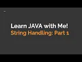 Learn Java String Handling with Me