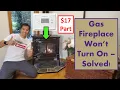 Gas Fireplace Won t Turn On - Solved