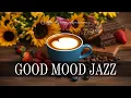 Download Lagu Good Mood Jazz ☕ Bossa Nova instrumental for Holiday, Great Moods \u0026 Relaxing
