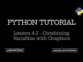 Python Programming Tutorial Lesson 4 2 - Applying Variables to Graphics